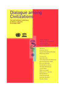 Dialogue among Civilizations: the International Conference in Vilnius, Lithuania, 23-26 April 2001; Dialogue among civilizations; 2002