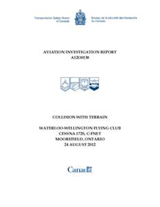 AVIATION INVESTIGATION REPORT A12O0138 COLLISION WITH TERRAIN WATERLOO-WELLINGTON FLYING CLUB CESSNA 172S, C-FNET