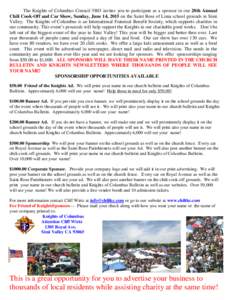 The Knights of Columbus Council 5803 invites you to participate as a sponsor in our 28th Annual Chili Cook-Off and Car Show, Sunday, June 14, 2015 on the Saint Rose of Lima school grounds in Simi Valley. The Knights of C