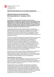 Offizieller Besuch des chinesischen Ministerpräsidenten LI Keqiang in Bern - Eidgenössisches Departement für auswärtige Angelegenheiten - Medienmitteilung[removed]Mai 2013