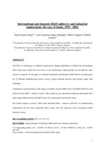 International and domestic R&D spillovers and industrial employment: the case of Spain, [removed]Nuria Gómez Sanza *, Luis Antonio López Santiagob, María Ángeles Tobarra Gómezb a