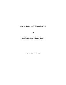 CODE OF BUSINESS CONDUCT  OF ZIMMER HOLDINGS, INC.