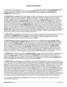 CONSULTANT AGREEMENT  This Agreement is entered into as of ___________________, 20__ (the “Effective Date”) between CLIVIA Systems, Inc., a California corporation (“CLIVIA”), and the undersigned CONSULTANT in con