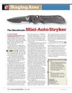 Staging Area  The Benchmade Mini-Auto Stryker like knives with about a 3'' blade with