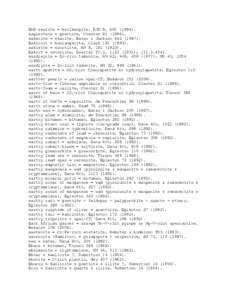 EAB zeolite = bellbergite, EJM 8, [removed]eaglestone = goethite, Chester[removed]eakenite = ekanite, Bates & Jackson[removed]Eakinsit = boulangerite, Clark[removed]eakleite = xonotlite, AM 8, [removed]E