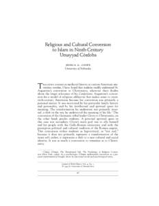 Religious and Cultural Conversion to Islam in Ninth-Century Umayyad Córdoba jessica a. coope University of Nebraska