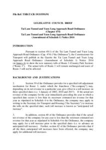 File Ref: THB(T)CR[removed]LEGISLATIVE COUNCIL BRIEF Tai Lam Tunnel and Yuen Long Approach Road Ordinance (Chapter 474) Tai Lam Tunnel and Yuen Long Approach Road Ordinance