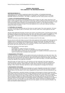 General Provisions for lessees of the Westergasfabriekversion)  GENERAL PROVISIONS FOR LESSEES OF THE WESTERGASFABRIEK WESTERGASFABRIEK B.V. These general provisions apply to agreements entered into by Beheer- en 