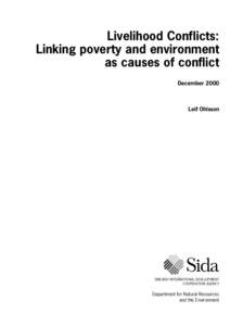 Livelihood Conflicts: Linking poverty and environment as causes of conflict December[removed]Leif Ohlsson