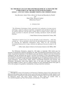 XII. THE RELEVANCE OF THE ICPD PROGRAMME OF ACTION FOR THE ACHIEVEMENT OF THE MILLENNIUM DEVELOPMENT GOALS – AND VICE VERSA: SHARED VISIONS AND COMMON GOALS Stan Bernstein, Senior Policy Advisor for Sexual and Reproduc