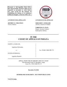 Pursuant to Ind.Appellate Rule 65(D), this Memorandum Decision shall not be regarded as precedent or cited before any court except for the purpose of establishing the defense of res judicata, collateral estoppel, or the 