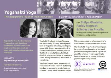 Yogshakti Yoga  The Integrative Teacher Training Course 3 March to 31 March 2014, Kuala Lumpur