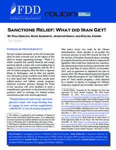 Sanctions Relief: What did Iran Get? By Paul Domjan, Mark Dubowitz, Jennifer Hsieh, and Rachel Ziemba July 2014 Forward by Mark Dubowitz1 We have written extensively on the role of sanctions