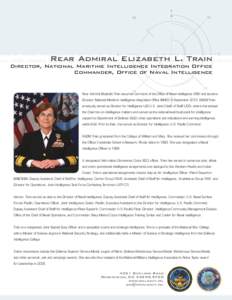 ffice of Naval Intelligence Office of Naval Intelligence Office of Naval Intellige aval Intelligence Office of Naval Intelligence Office of Naval Intelligence Offic Rear Admiral Elizabeth L. Train  Director, National Mar