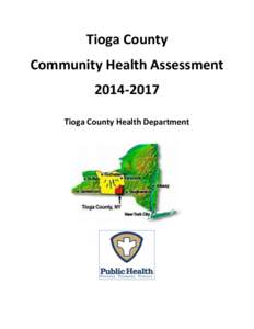 Tioga County Community Health Assessment[removed]Tioga County Health Department  Page Left Intentionally Blank