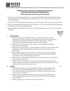 NCEES Principles and Practice of Engineering Examination  Software Engineering Exam Specifications Effective Beginning with the April 2013 Examinations  •