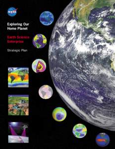 Exploring Our Home Planet Earth Science Enterprise Strategic Plan
