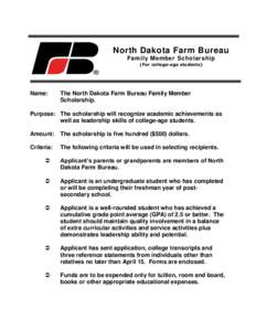 North Dakota Farm Bureau Family Member Scholarship (For college-age students) Name: