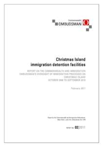 Microsoft Word - Christmas Island immigration detention facilities_Report 02-2011_February 2011.docx