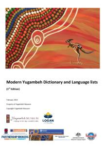 Modern Yugambeh Dictionary and Language lists (1st Edition) February 2013 Property of Yugambeh Museum Copyright Yugambeh Museum
