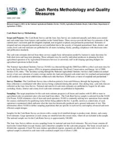 Cash Rents Methodology and Quality Measures ISSN: 2167-129X Released August 2, 2013, by the National Agricultural Statistics Service (NASS), Agricultural Statistics Board, United States Department of Agriculture (USDA).