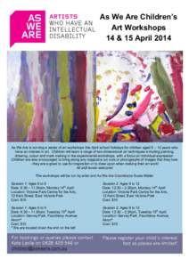 As We Are Children’s Art Workshops 14 & 15 AprilStreet Address]