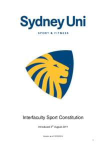 Interfaculty Sport Constitution Introduced 3rd August 2011 Version as of[removed]