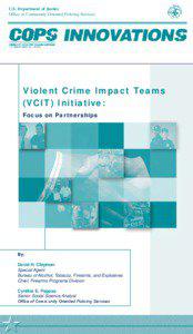 Innovations - Violent Crime Impact Teams (VCIT) Initiative: Focus on Partnerships