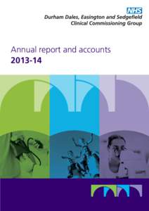 Annual report and accounts[removed] NHS Durham Dales, Easington and Sedgefield Clinical Commissioning Group