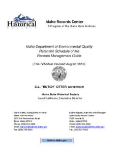 Idaho Records Center A Program of the Idaho State Archives Idaho Department of Environmental Quality Retention Schedule of the Records Management Guide