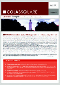 MAYNUMBER// 02 WELCOME letter from CoLab@Portugal Advanced Computing Director One of the key areas in CoLab is Advanced Computing (AC). It started as Grid Computing, and then it broadened to a wider area, which