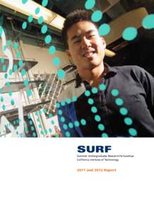 SURF  Summer Undergraduate Research Fellowships California Institute of Technology[removed]and 2012 Report