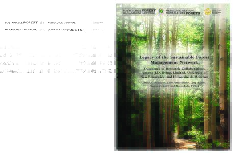 Forestry / Forest certification / Natural environment / Sustainable forest management / J. D. Irving / Canadian Forest Service / Boreal forest of Canada / Forest Stewardship Council / Forest management / Taiga