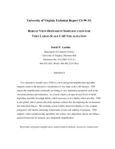 University of Virginia Technical Report CS-99-33:  ROBUST VIEW-DEPENDENT SIMPLIFICATION FOR VERY LARGE-SCALE CAD VISUALIZATION  David P. Luebke