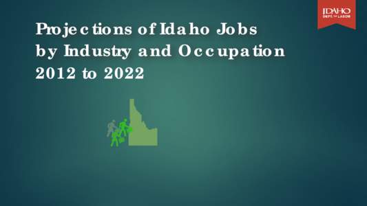 Idaho Projections of Industry and Occupation Jobs