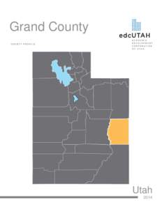 Grand County COUNTY PROFILE Utah 2014