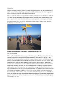 Introduction From 29 December 2014 to 23 January 2015 Sally, Noel, Elly and Gerard ‘did’ the Northland part of the Te Araroa Trail, from Cape Reinga to Waipu Cove. Sally and Elly walked the whole length, while Gerard