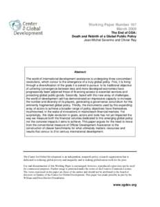 Working Paper Number 167 March 2009 The End of ODA: Death and Rebirth of a Global Public Policy Jean-Michel Severino and Olivier Ray