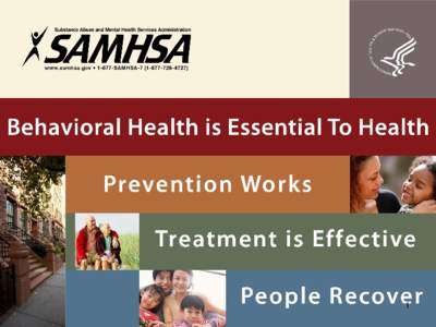 Substance Abuse and Mental Health Services Administration / Homelessness / Center for Substance Abuse Treatment / Center for Mental Health Services / Mental disorder / Street culture / Personal life / Poverty / Projects for Assistance in Transition from Homelessness / United States Department of Health and Human Services / Sociology / Homelessness in the United States