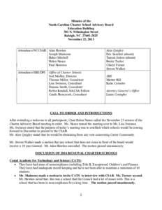 Minutes of the North Carolina Charter School Advisory Board Education Building 301 N. Wilmington Street Raleigh, NC[removed]November 25, 2013