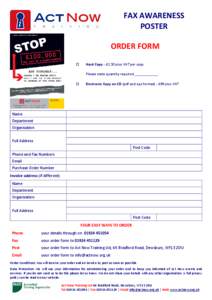 FAX AWARENESS POSTER ORDER FORM   Hard Copy - £1.50 plus VAT per copy