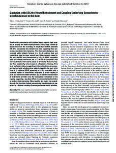 Cerebral Cortex Advance Access published October 9, 2013 Cerebral Cortex doi:[removed]cercor/bht261 Capturing with EEG the Neural Entrainment and Coupling Underlying Sensorimotor Synchronization to the Beat