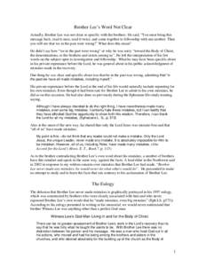 Brother Lee’s Word Not Clear Actually, Brother Lee was not clear or specific with the brothers. He said, “You must bring this message back, read it once, read it twice, and come together to fellowship with one anothe