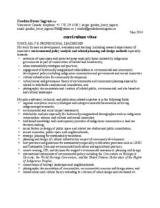 Gordon Brent Ingram PhD Vancouver Canada telephone: +[removed] | skype: gordon_brent_ingram email: [removed] | [removed] May[removed]curriculum vitae