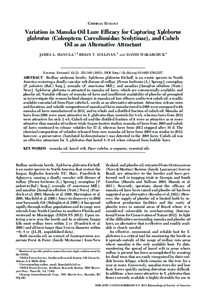 CHEMICAL ECOLOGY  Variation in Manuka Oil Lure Efficacy for Capturing Xyleborus glabratus (Coleoptera: Curculionidae: Scolytinae), and Cubeb Oil as an Alternative Attractant JAMES L. HANULA,1,2 BRIAN T. SULLIVAN,3