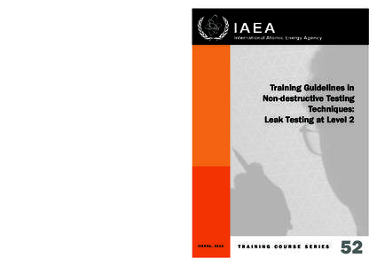 52  Training guidelines in non-destructive Testing Techniques: Leak Testing at Level 2 Training guidelines in non-destructive Testing