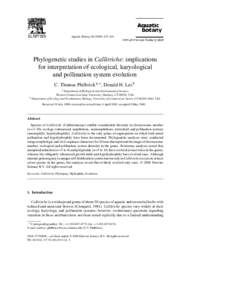 Aquatic Botany[removed]–141  Phylogenetic studies in Callitriche: implications for interpretation of ecological, karyological and pollination system evolution C. Thomas Philbrick a,∗ , Donald H. Les b