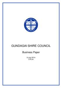 GUNDAGAI SHIRE COUNCIL Business Paper 8 July[removed]:00 pm  Gundagai Shire Council