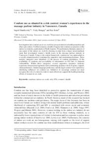 Culture, Health & Sexuality Vol. 14, No. 9, October 2012, 1007–1020 Condom use as situated in a risk context: women’s experiences in the massage parlour industry in Vancouver, Canada Ingrid Handlovskya*, Vicky Bungay