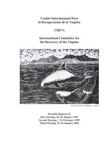 Comite Internacional Para la Recuperacion de la Vaquita CIRVA International Committee for the Recovery of the Vaquita